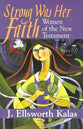 Strong Was Her Faith