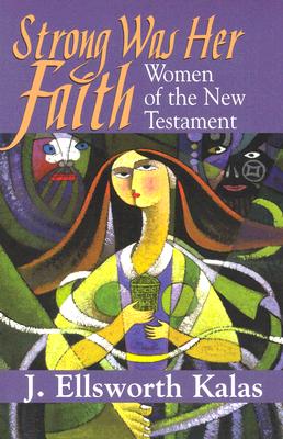 Strong Was Her Faith
