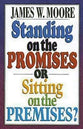 Standing on the Promises Or Sitting on the Premises