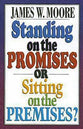 Standing on the Promises Or Sitting on the Premises
