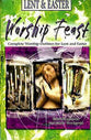 Lent & Easter (Worship Feast Series)
