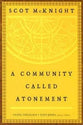 A Community Called Atonement (#01 in Living Theology Series)