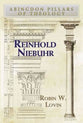 Reinhold Niebuhr (Abingdon Pillars Of Theology Series)