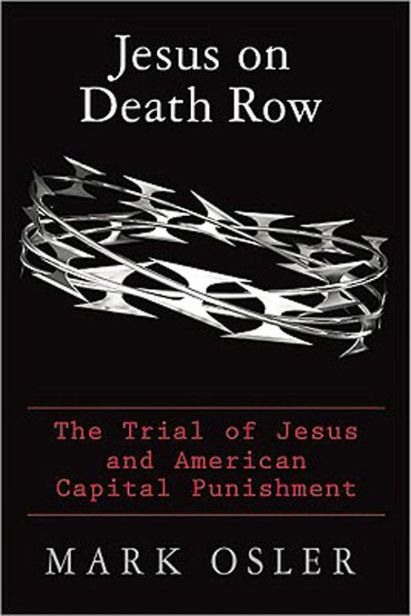 Jesus on Death Row