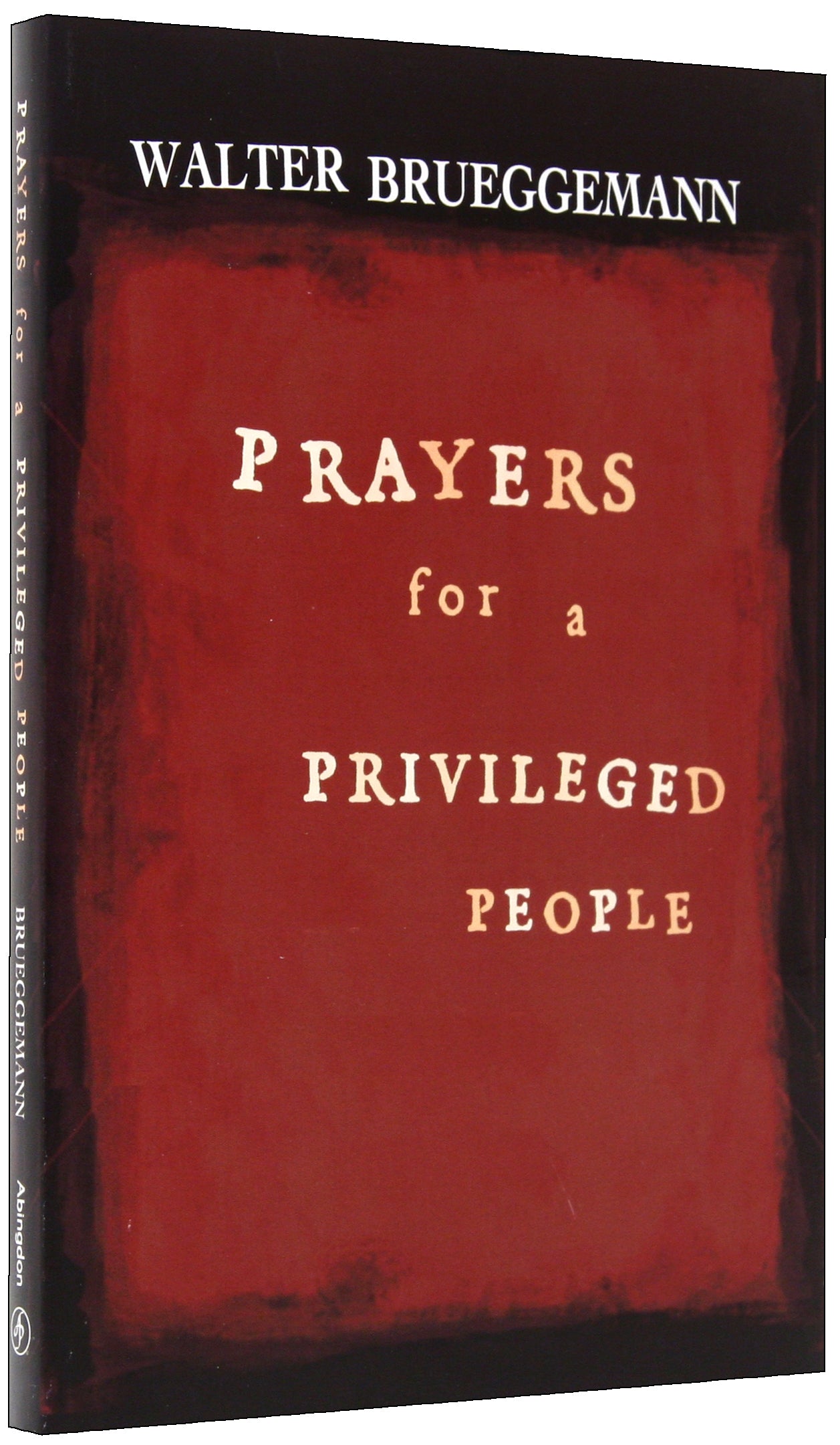 Prayers For a Privileged People
