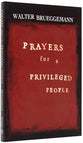 Prayers For a Privileged People