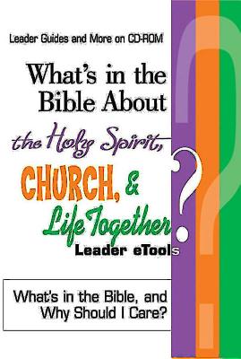 What's in the Bible About the Holy Spirit, Church, and Life Together (Cd-rom)