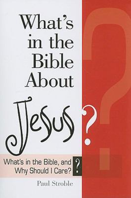 What's in the Bible About Jesus?