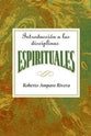 Introduccin a Las Disciplinas Espirituales Aeth Aeth (Introduction To The Spiritual Disciplines  (Spanish)