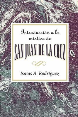 Introduccion a La Mistica (An Introduction To The Mysticism Of St John Of The Cross) (Spanish)