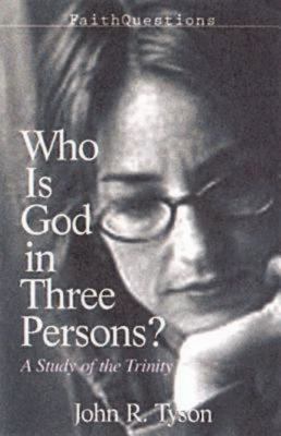Who is God in Three Persons? (Faith Questions Series)