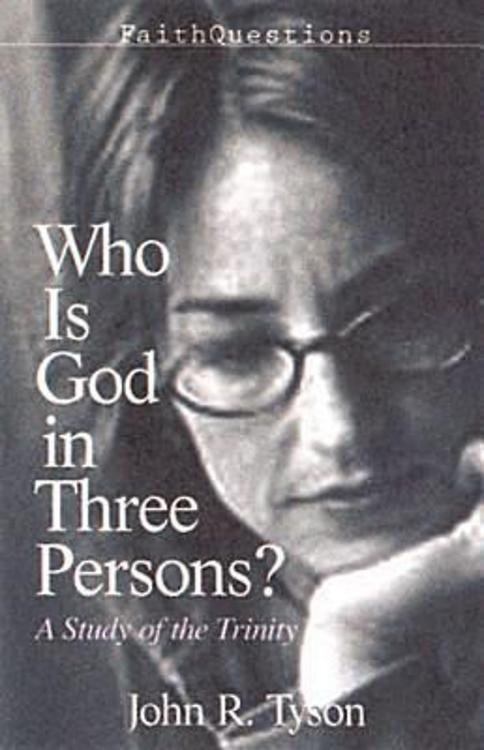 Who is God in Three Persons? (Faith Questions Series)