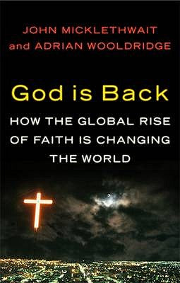 God is Back: How the Global Rise of Faith is Changing the World
