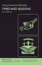 Using Common Worship Times and Seasons #02: Lent to Embertide