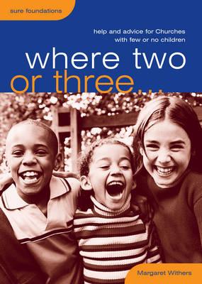 Where Two Or Three...