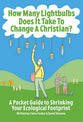 How Many Light Bulbs Does It Take to Change a Christian?