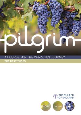 The Beatitudes (#04 in Pilgrim Course)