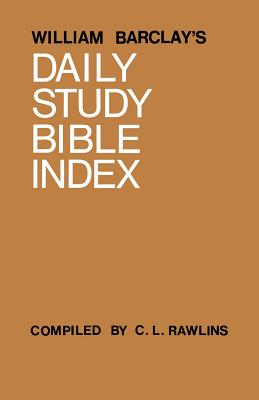 Daily Study Bible Index (Daily Study Bible New Testament Series)