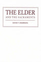 The Elder and the Sacraments
