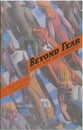 Beyond Fear: Vision, Hope, Generosity