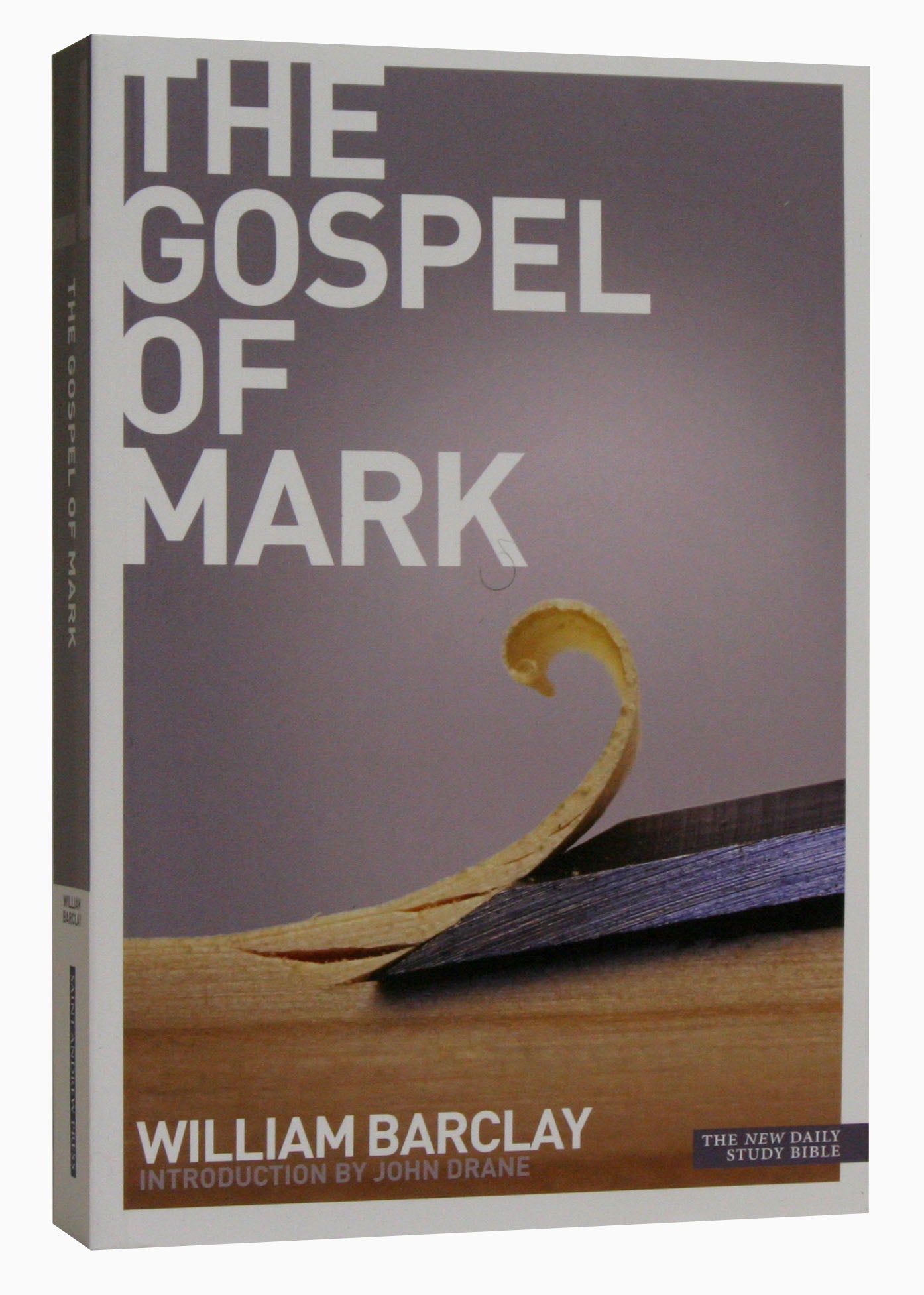 The Gospel of Mark (New Daily Study Bible Series)