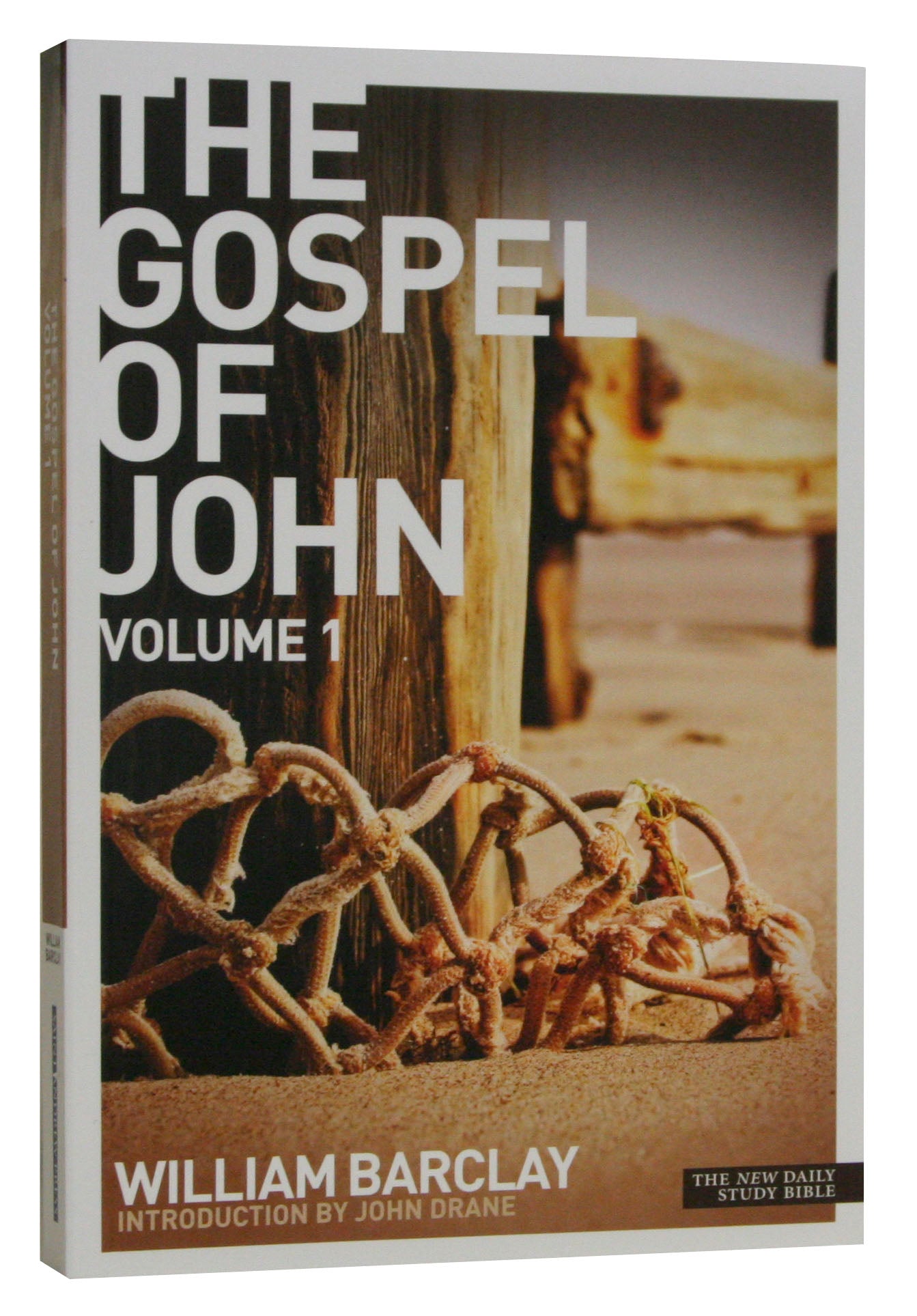 The Gospel of John (Volume 1) (New Daily Study Bible Series)