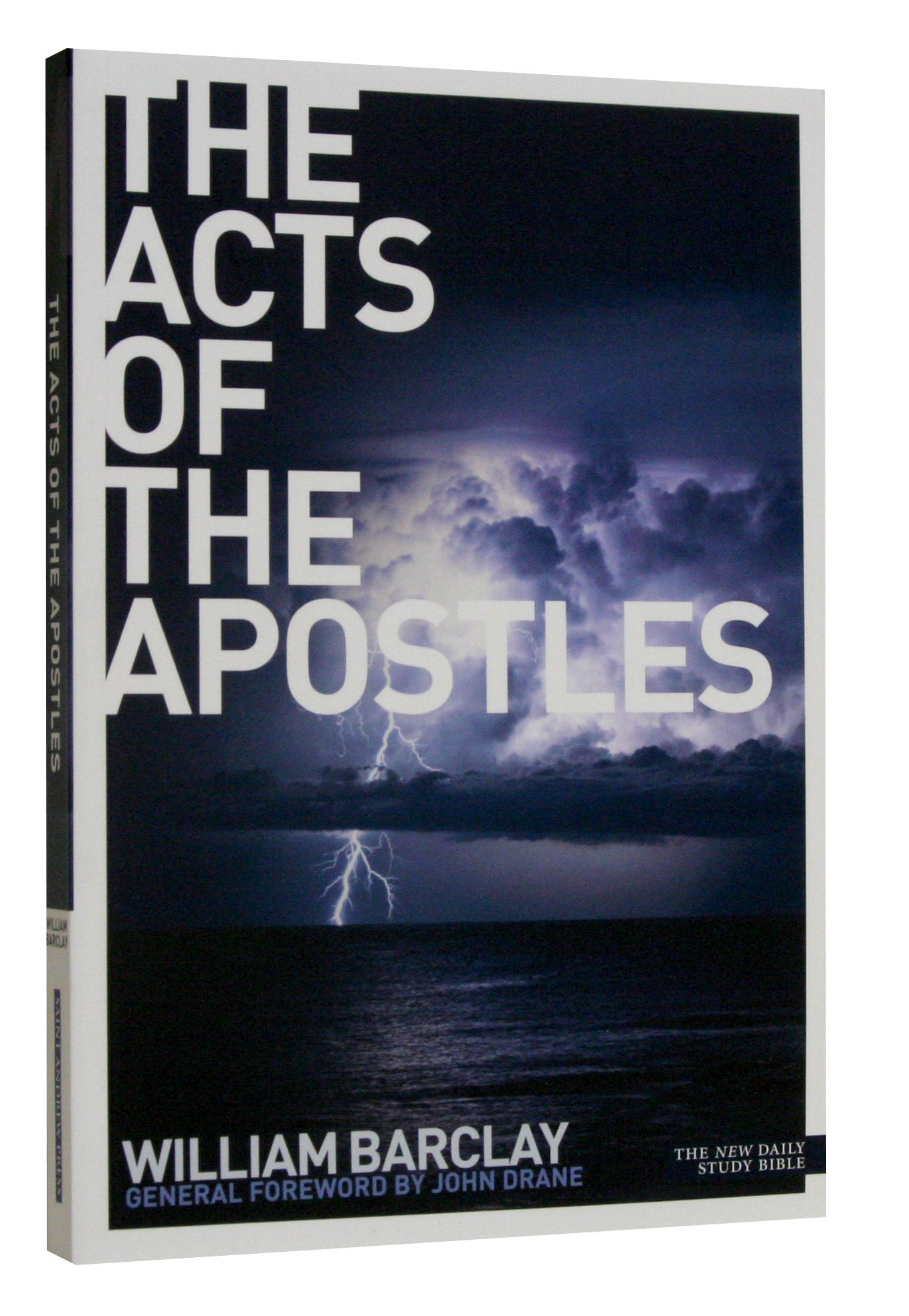 The Acts of the Apostles (New Daily Study Bible Series)