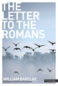 The Letter to the Romans (New Daily Study Bible Series)