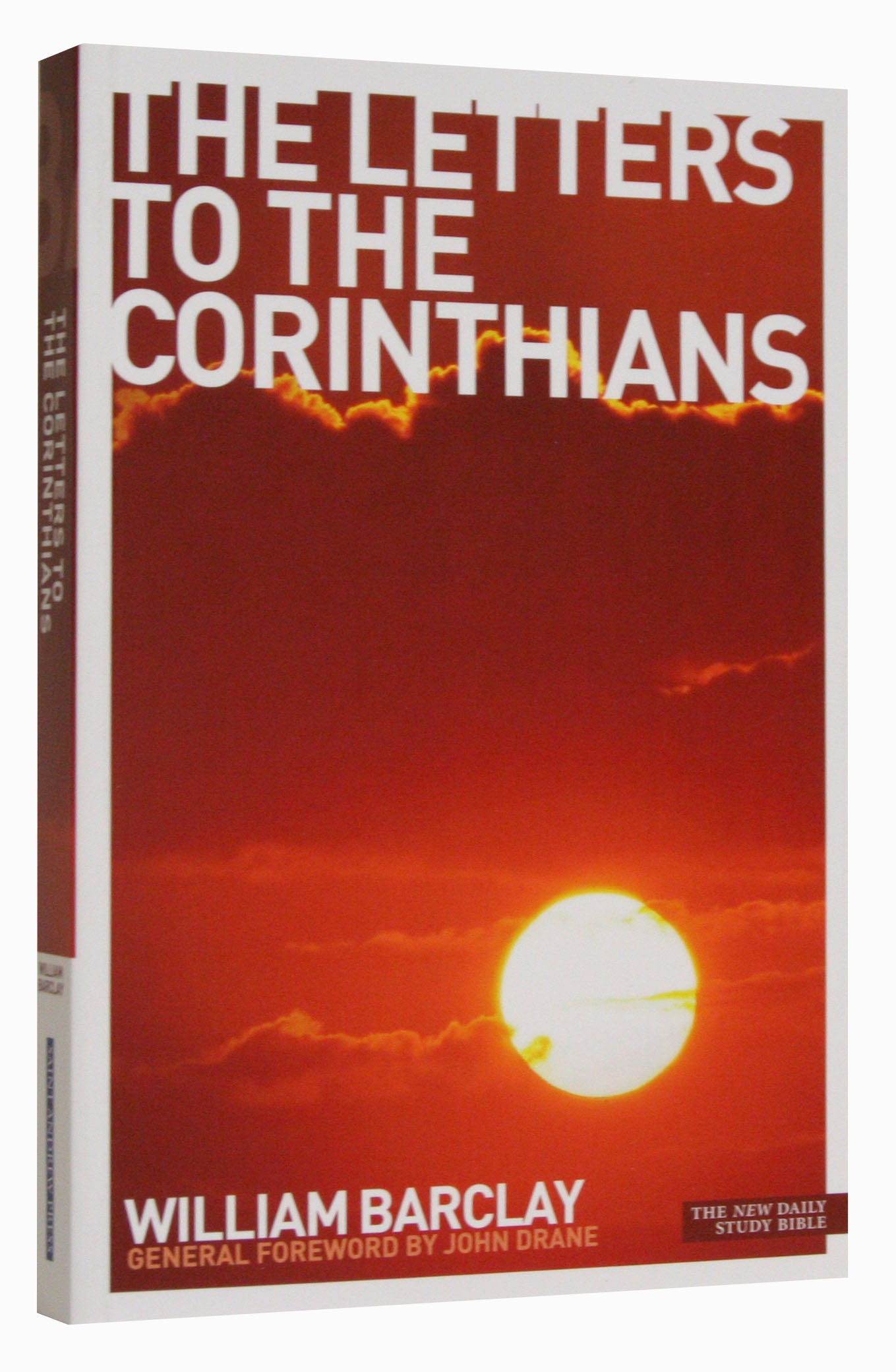The Letters to the Corinthians (New Daily Study Bible Series)