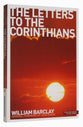 The Letters to the Corinthians (New Daily Study Bible Series)
