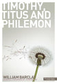The Letters to Timothy, Titus and Philemon (New Daily Study Bible Series)