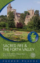 Sacrred Fife and the Fourth Valley (Sacred Places Series)