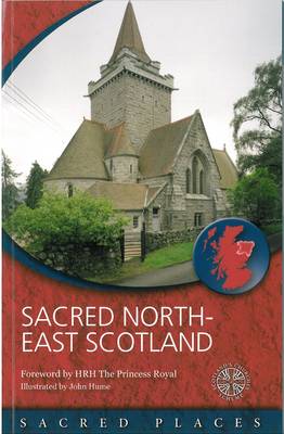 Sacred North-East Scotland (Sacred Places Series)