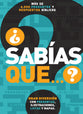 Sabas Que...? (Did You Know?) (Spanish)