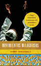 Movimientos Milagrosos (Miraculous Movements) (Spanish)