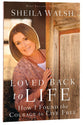 Loved Back to Life
