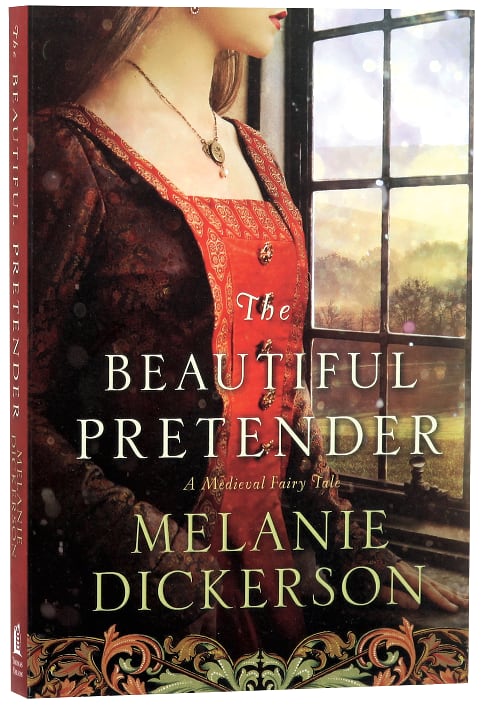 The Beautiful Pretender (Young Adult Fiction) (#02 in Thornbeck - Medieval Fairy Tale Series)