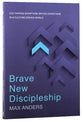 Brave New Discipleship