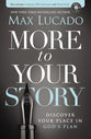 More to Your Story (Complete Book, Dvd Curriculum And Study Guide)