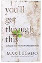 You'll Get Through This: Hope and Help For Your Turbulent Times