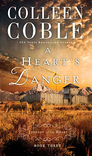 A Heart's Danger (#03 in Journey Of The Heart Series)