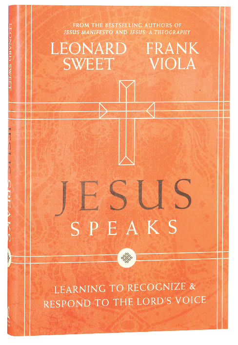 Jesus Speaks: Learning to Recognise and Respond to the Lord's Voice