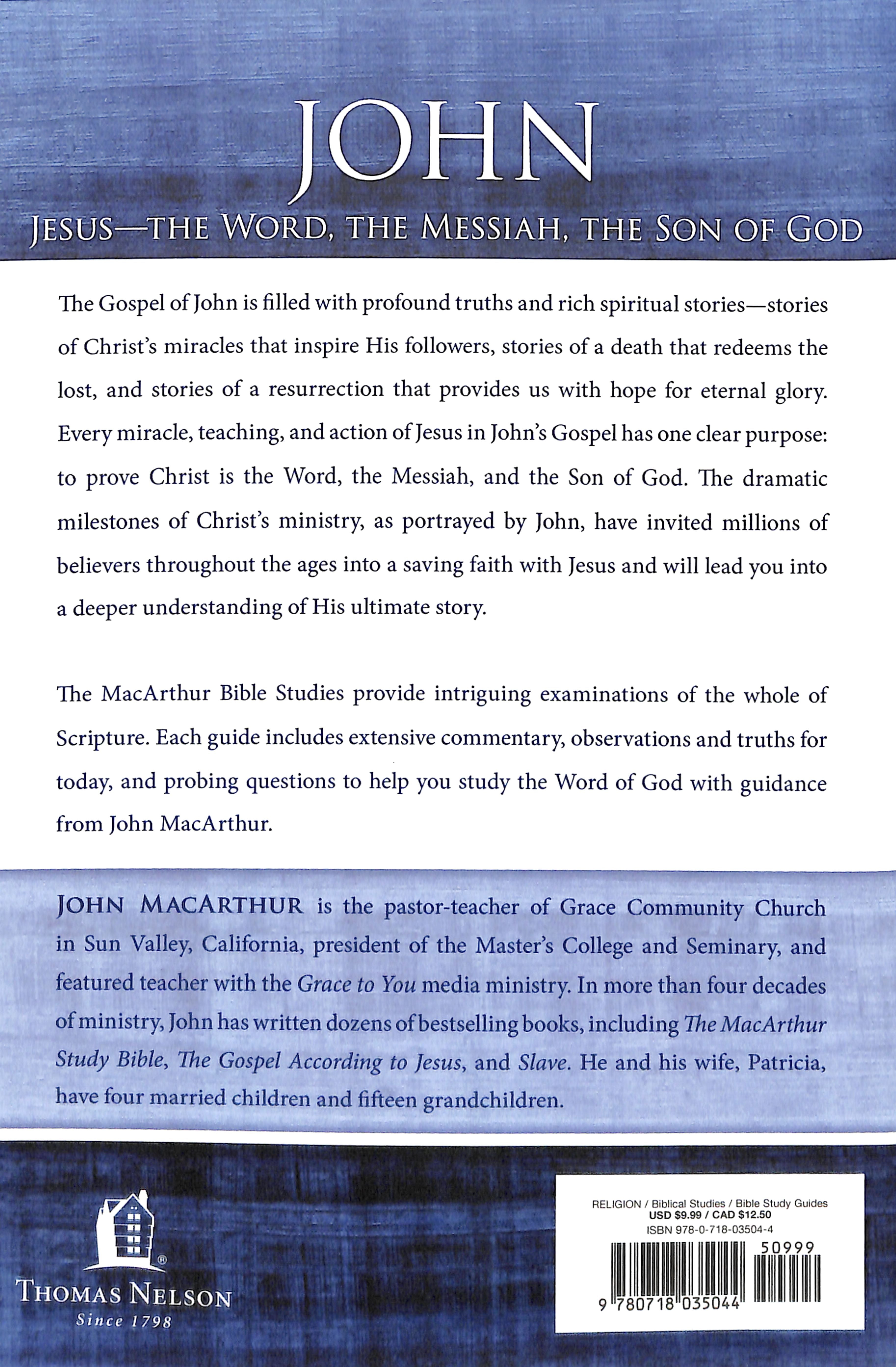 John: Jesus - the Word, the Messiah, the Son of God (Macarthur Bible Study Series)