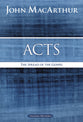 Acts: The Spread of the Gospel (Macarthur Bible Study Series)