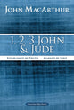 1, 2, 3 John and Jude: Established in Truth ... Marked By Love (Macarthur Bible Study Series)