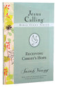 Receiving Christ's Hope (#03 in Jesus Calling Bible Study Series)
