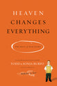 Heaven Changes Everything