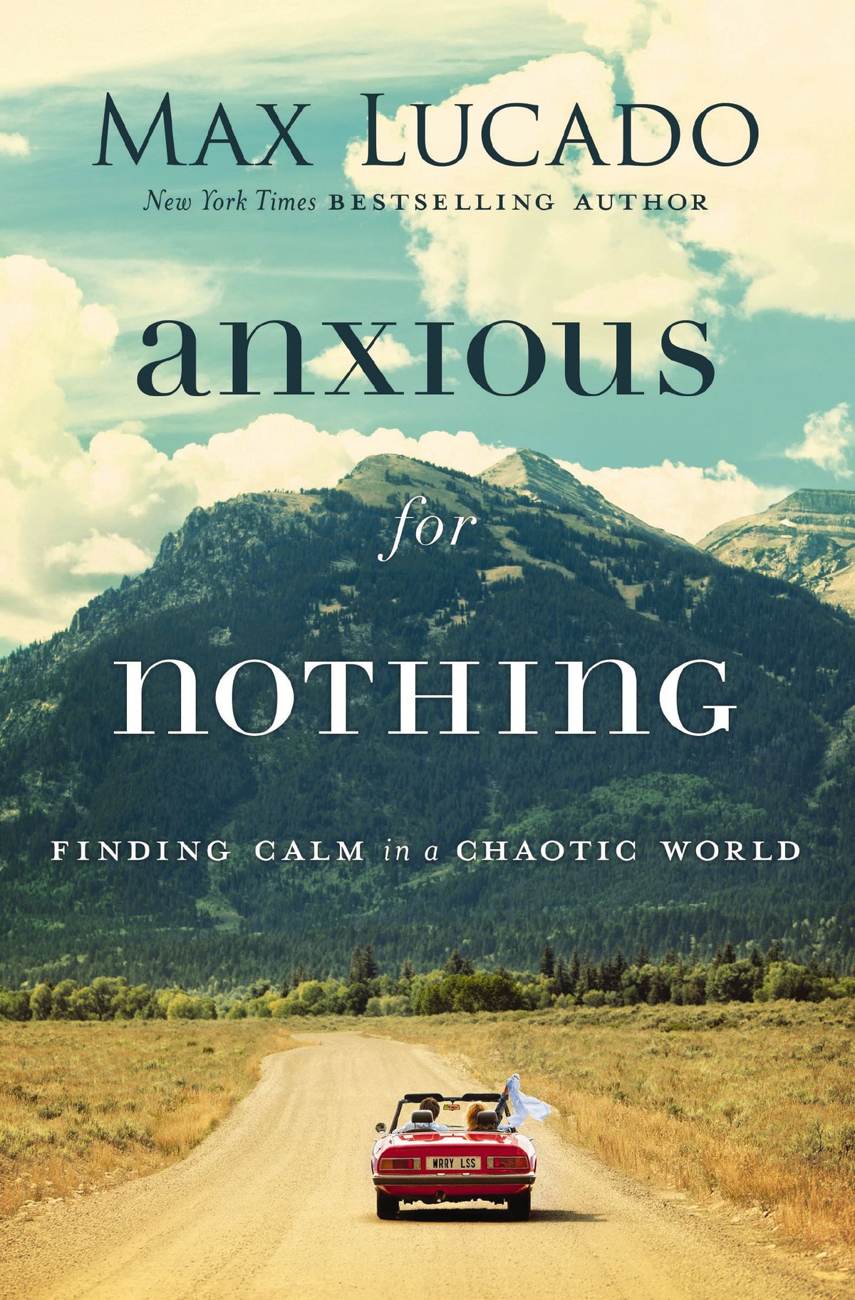Anxious For Nothing: Finding Calm in a Chaotic World