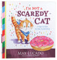 I'm Not a Scaredy-Cat: A Prayer For When You Wish You Were Brave