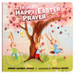 A Very Happy Easter Prayer